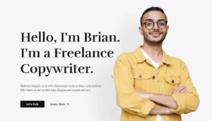 A website header features "Hello, I'm Brian. I'm a Freelance Copywriter." A headshot of a man in a yellow jacket is on the right. There are also buttons for "Let's Talk" and "Learn More".